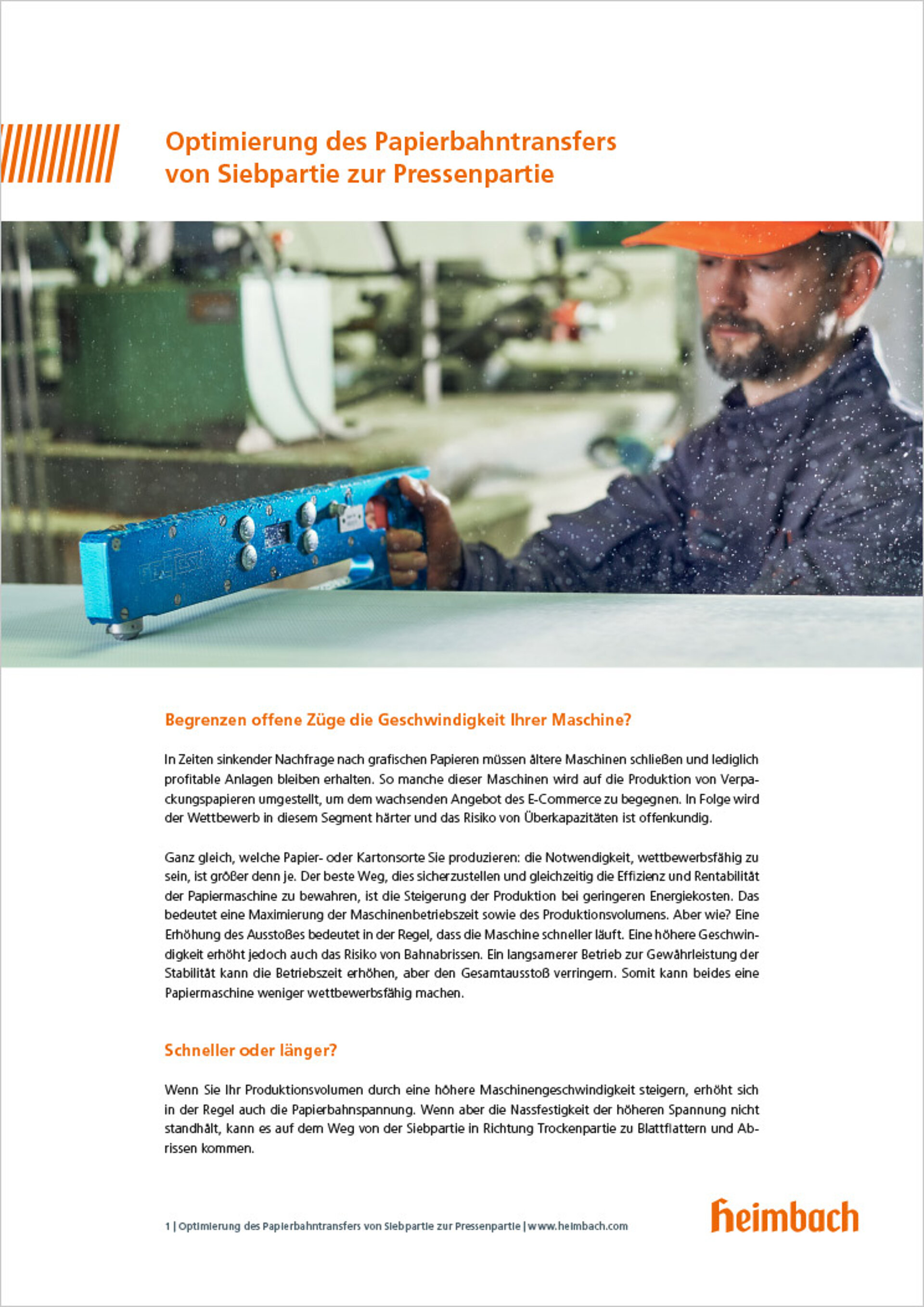 Whitepaper von Heimbach liefern Papiermachern kompaktes Wissen, damit sie erfolgreich ihr Streben nach Effizienz und Rentabilität der Papiermaschine verwirklichen und bei geringeren Energiekosten ihre Produktion erhöhen können. Titelseite eines Heimbach-Whitepapers, in dem Papiermacher von Heimbach Experten-Tipps und vertiefende Informationen zu häufig auftauchenden Themen rund um Bespannungen und Produktion erhalten.